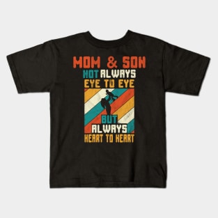 MOM AND SON NOT ALWAYS EYE TO EYE #1 Kids T-Shirt